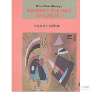 Marksist Düşünce Diyalektiği-Yusuf Köse
