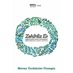 Zehirsiz Ev-Mercan Yurdakuler Uluengin