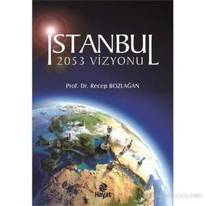 İstanbul 2053 Vizyonu-Recep Bozlağan