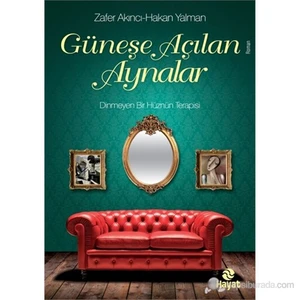Güneşe Açılan Aynalar - Zafer Akıncı