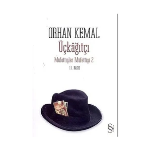 Üçkağıtçı: Müfettişler Müfettişi 2 - Orhan Kemal
