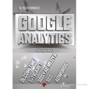 Dikeyeksen Yayın Dağıtım Google Analytics - M. Yalçın Parmaksız