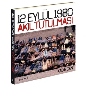 12 Eylül 1980 Akıl Tutulması