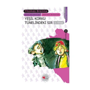 Yeşil Korku Tünelindeki Sır Sevimli Canavarlar 1. Kitap - Thomas Brezina