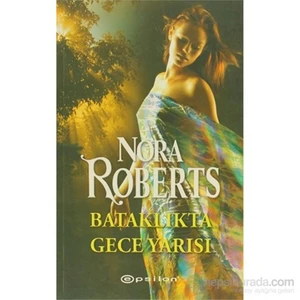 Bataklıkta Gece Yarısı - Nora Roberts