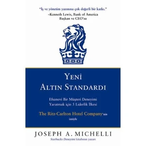 Yeni Altın Standardı-Joseph A. Michelli