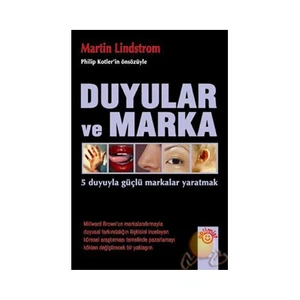Duyular Ve Marka - 5 Duyuyla Güçlü Markalar Yaratmak-Martin Lindstrom