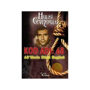 Kod Adı: 68 - 68'lilerin Dünü Bugünü