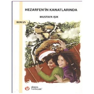 Hezarfen'in Kanatlarında - Mustafa Işık
