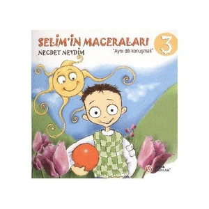 Selim'İn Maceraları-3: Aynı Dili Konuşmak-Necdet Neydim