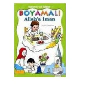 Boyamalı Dini Bilgiler 1 - Allaha İman - Mürşide Uysal