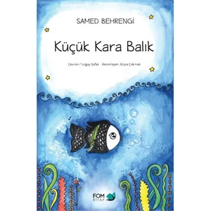 Küçük Kara Balık - Samed Behrengi