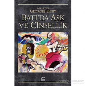 Batı’Da Aşk Ve Cinsellik-Georges Duby