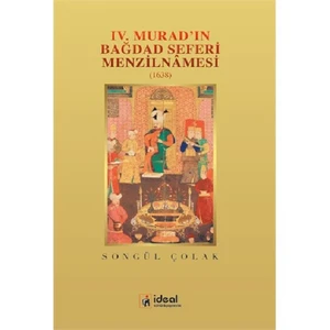 4.Murad’In Bağdad Seferi Menzilnamesi (1638)-Songül Çolak