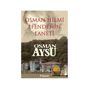 Osman Hilmi Efendi’nin Laneti - Osman Aysu