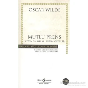 Mutlu Prens – Bütün Masallar - Bütün Öyküler - Oscar Wilde