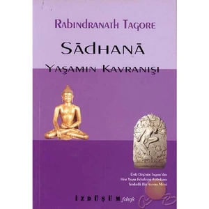 Sadhana Yaşamın Kavranışı