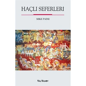 Haçlı Seferleri - Mike Paine