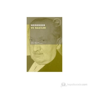 Heidegger Ve Naziler Postmodern Hesaplaşmalar