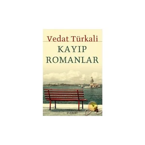 Kayıp Romanlar - Vedat Türkali