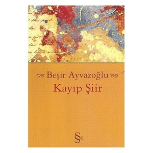 Kayıp Şiir - Beşir Ayvazoğlu