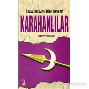 İlk Müslüman Türk Devleti Karahanlılar - Hüseyin Tekinoğlu
