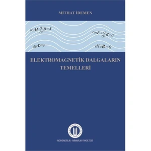 Elektromagnetik Dalgaların Temelleri - Mithat İdemen