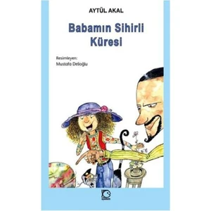 Babamın Sihirli Küresi - Aytül Akal