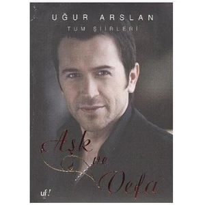 Aşk ve Vefa - Uğur Arslan