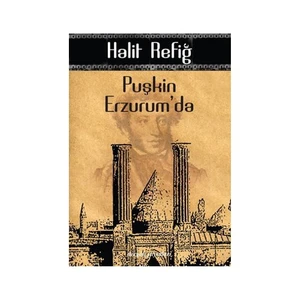 Puşkin Erzurum'da