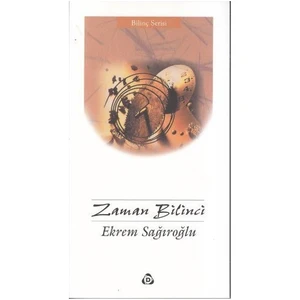 Zaman Bilinci-Ekrem Sağıroğlu