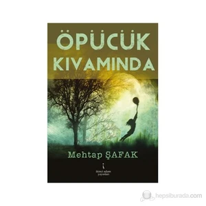 Öpücük Kıvamında-Mehtap Şafak