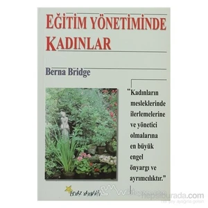 Eğitim Yönetiminde Kadınlar-Berna Bridge
