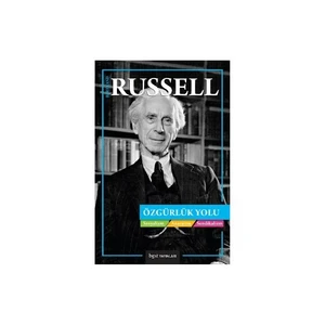 Özgürlük Yolu: Sosyalizm, Anarşizm, Sendikalizm-Bertrand Russell