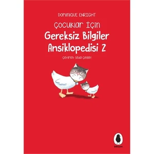Gereksiz Bilgiler Ansiklopedisi 2 (Çocuklar İçin)-Dominique Enright
