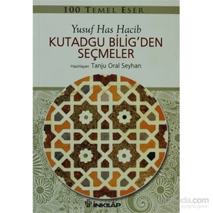 Kutadgu Bilig’Den Seçmeler - Yusuf Has Hacib