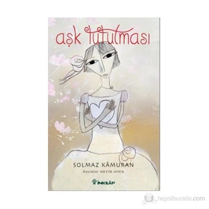 Aşk Tutulması - Solmaz Kamuran