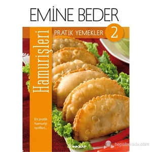 Pratik Yemekler 2 / Hamur İşleri - Emine Beder