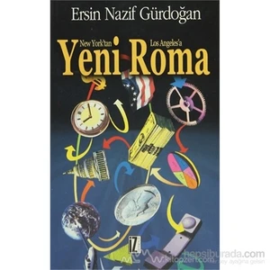 New York'Tan Los Angeles'E Yeni Roma-Nazif Gürdoğan