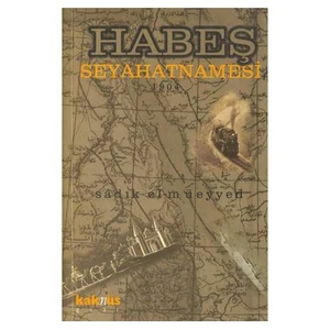 Habeş Seyahatnamesi - Sadık El-Müeyyed