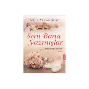 Seni Bana Yazmışlar - Nejla Arslan Kurt