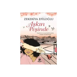 Aşkın Peşinde - Zekeriya Efiloğlu