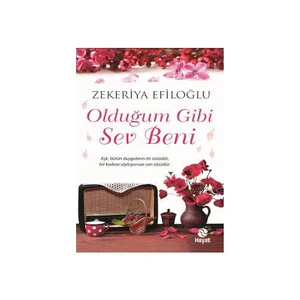 Olduğum Gibi Sev Beni - Zekeriya Efiloğlu