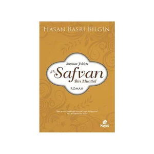 Hz. Safvan Bin Muattal-Hasan Basri Bilgin