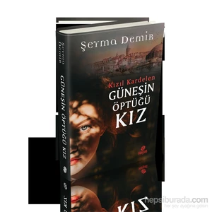Güneşin Öptüğü Kız - Şeyma Demir