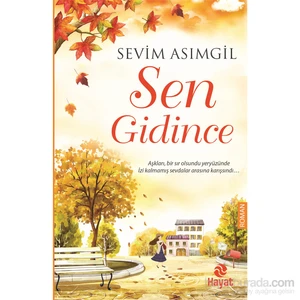 Sen Gidince - Sevim Asımgil
