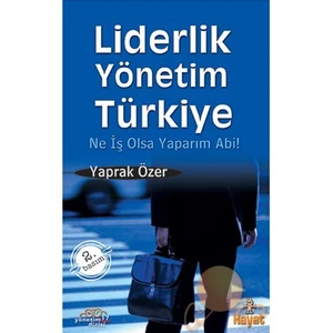 Liderlik Yönetim Türkiye-Yaprak Özer