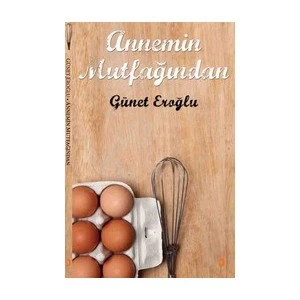 Annemin Mutfağından-Günet Eroğlu