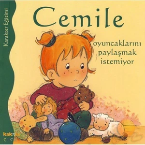 Cemile - Oyuncaklarını Paylaşmak İstemiyor - Aline De Petingy