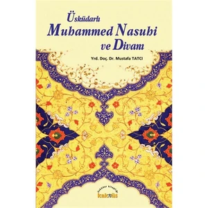 Üsküdarlı Muhammed Nasuhî ve Dîvânı